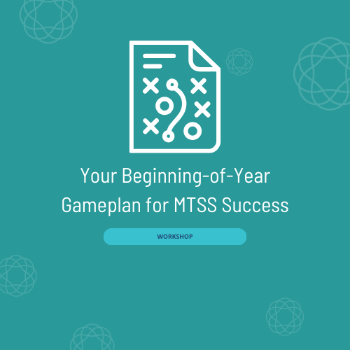 Beginning-of-Year Gameplan for MTSS Success