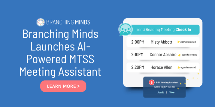 Branching Minds Launches AI-Powered MTSS Meeting Assistant