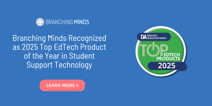 Branching Minds has won a 2025 Top EdTech Products of the Year Award in Student Support Technology