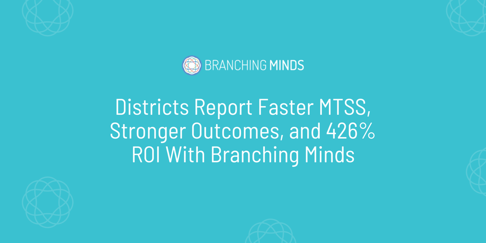Districts See Faster MTSS Implementation, Improved Student Outcomes, and Reduced Special Education Referrals