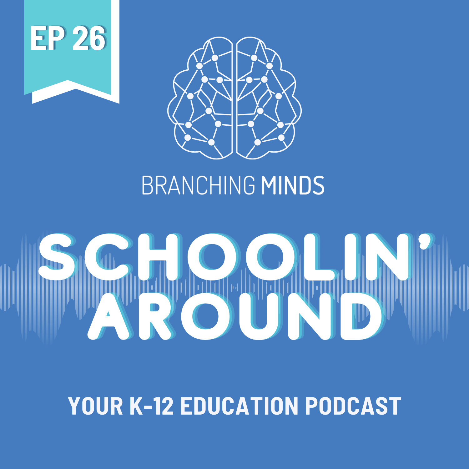 BRM Podcast - Schoolin Around - EP 26-min