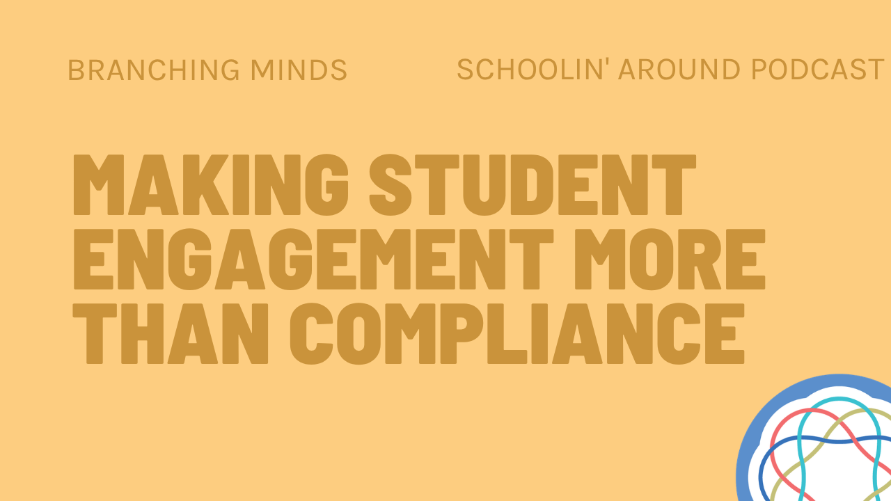 Schoolin Around Podcast (student engagement)
