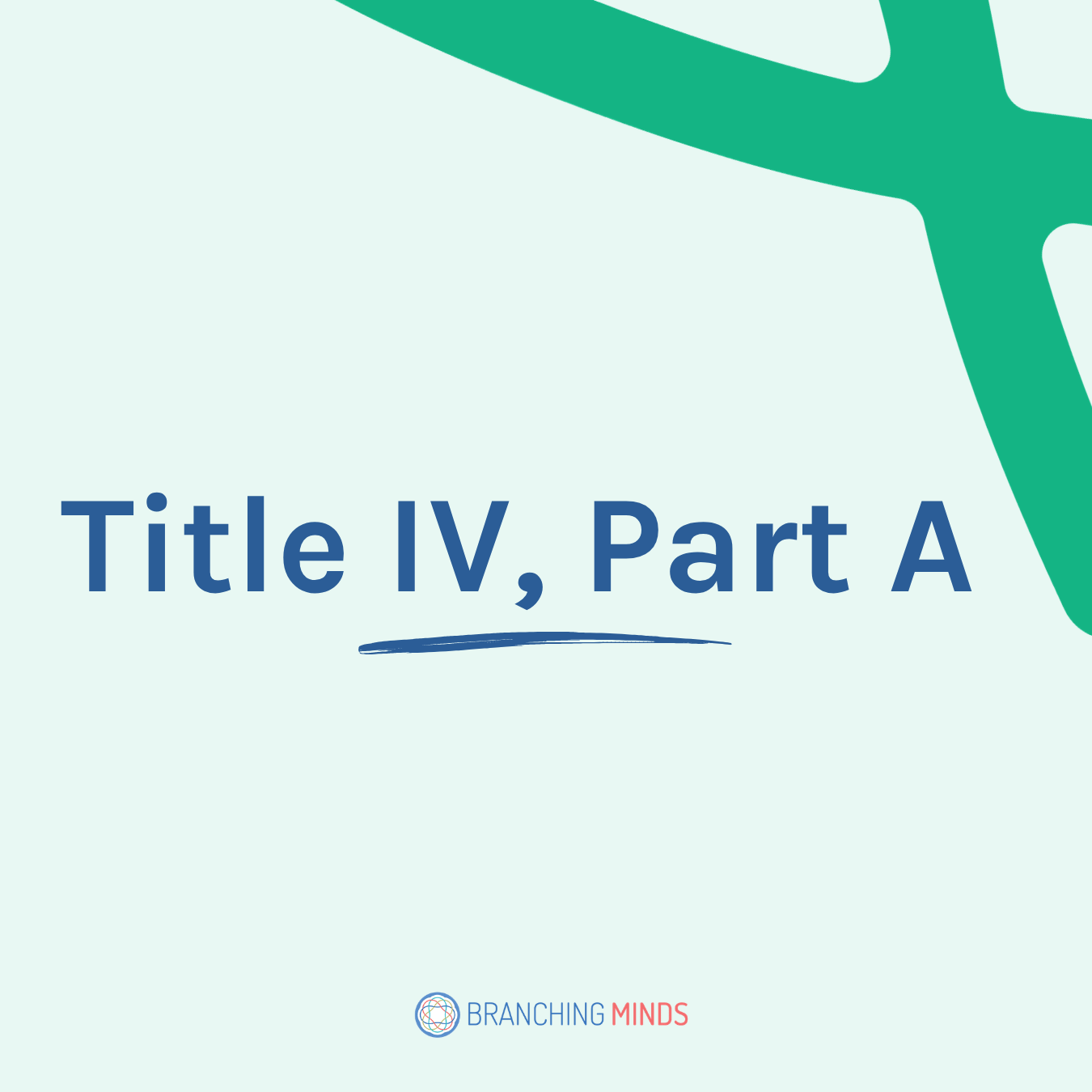 Title IV, Part A