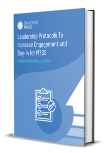 Leadership Protocols To Increase Engagement and Buy-In for MTSS - book cover