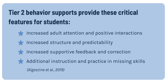 Tier 2 behavior supports provide critical features for students 
