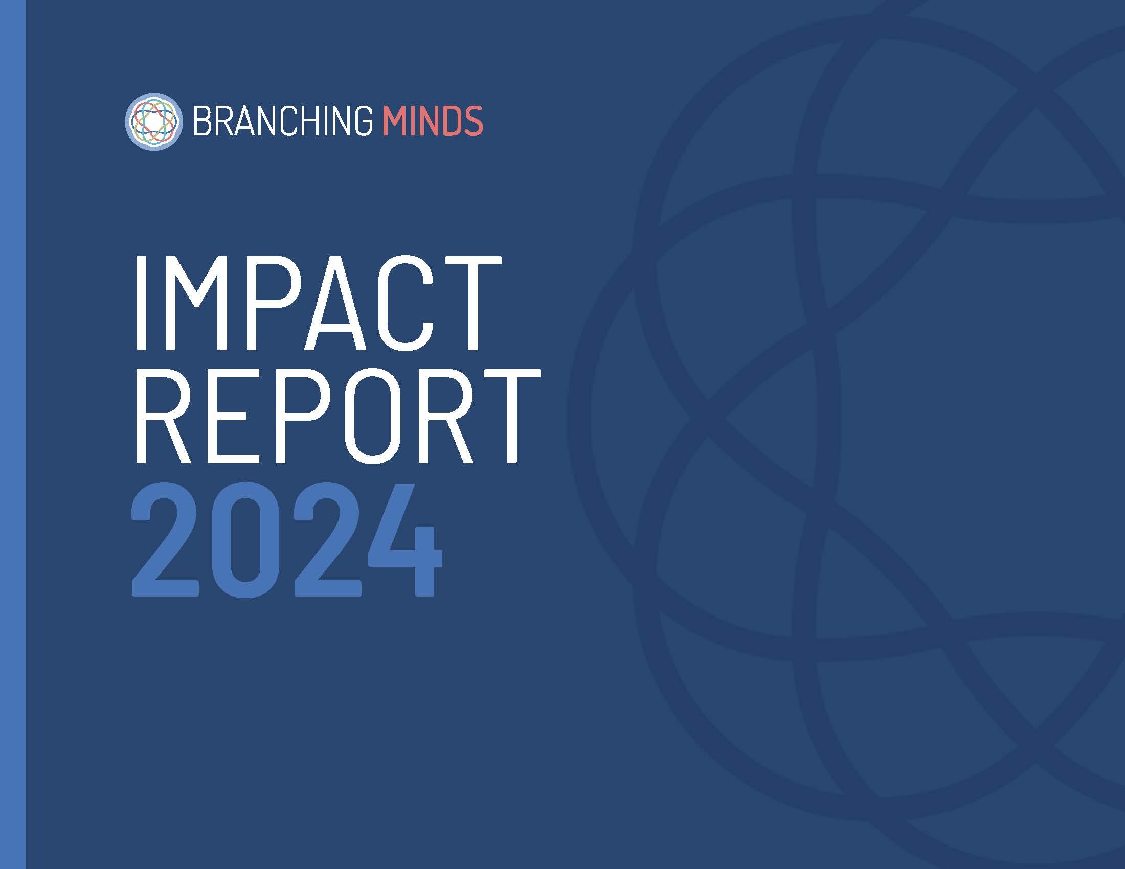 Branching Minds Impact Report Cover 2024