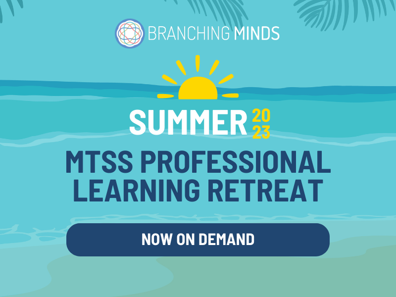 23 MTSS SUMMER PROFESSIONAL LEARNING RETREAT