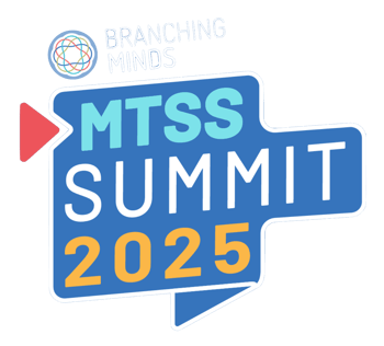 MTSS Summit Branching Minds