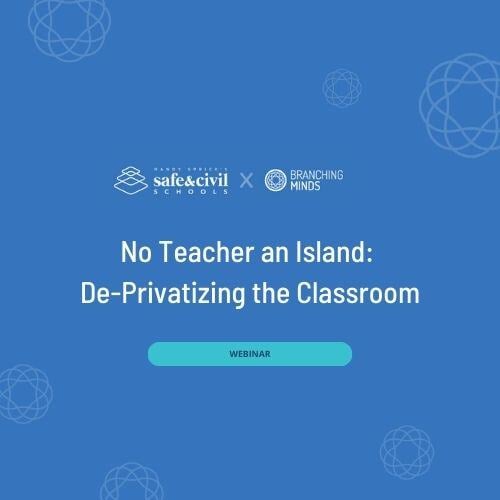 No Teacher an Island De-Privatizing the Classroom