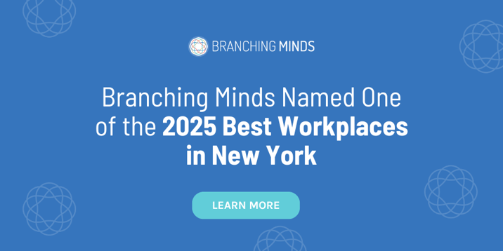 Branching Minds Named One of the 2025 Best Workplaces in New York