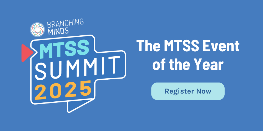The Branching Minds MTSS Summit 2025