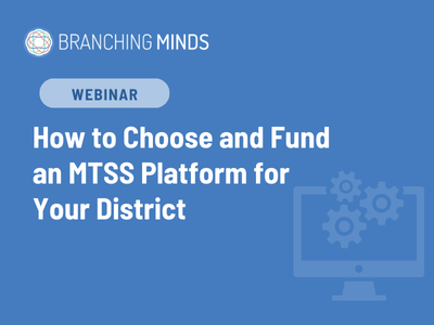 How to Choose and Fund MTSS