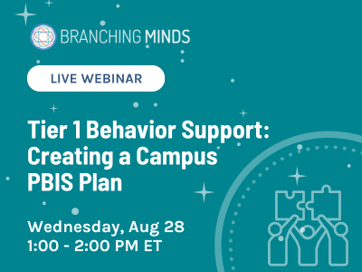 Tier 1 Behavior Support: Creating a Campus PBIS Plan