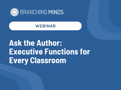 Ask the Author  Executive Functions for Every Classroom (preview)