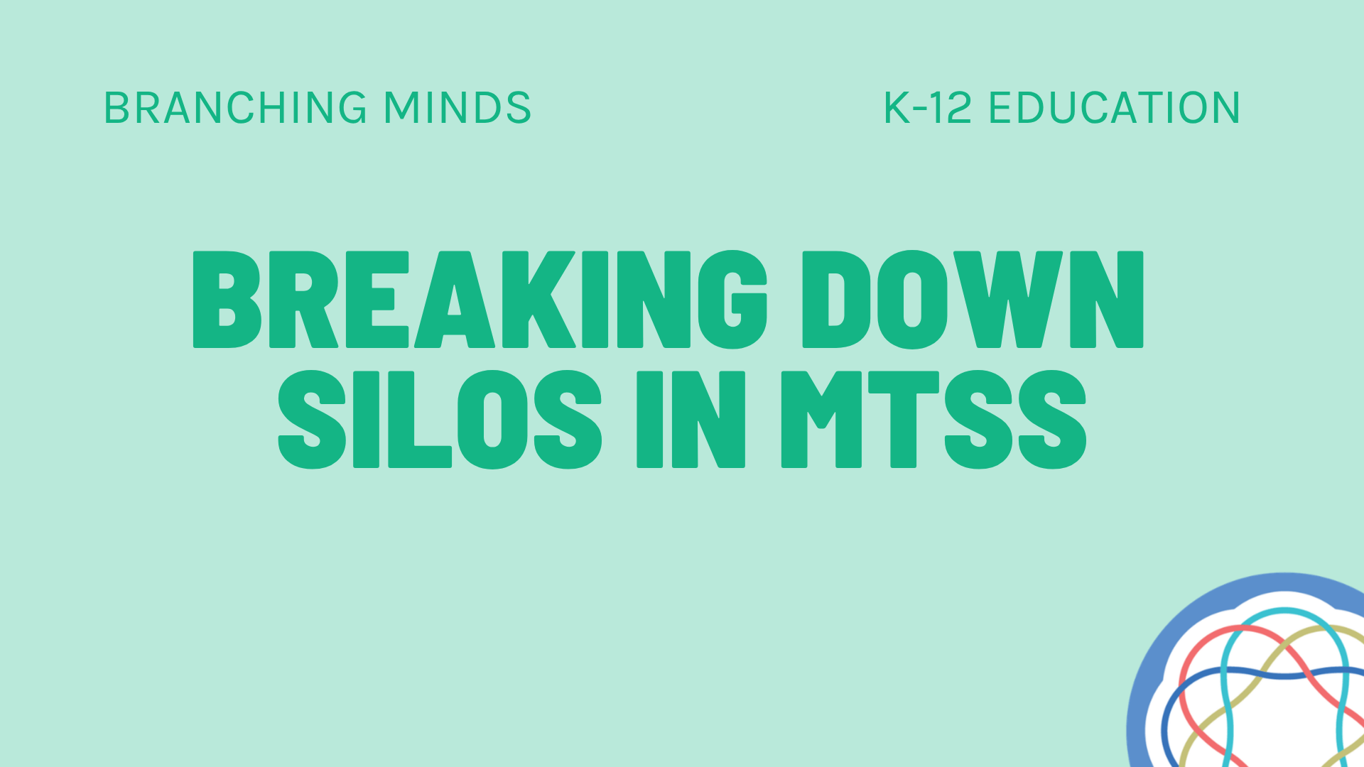 Breaking Down Silos in MTSS
