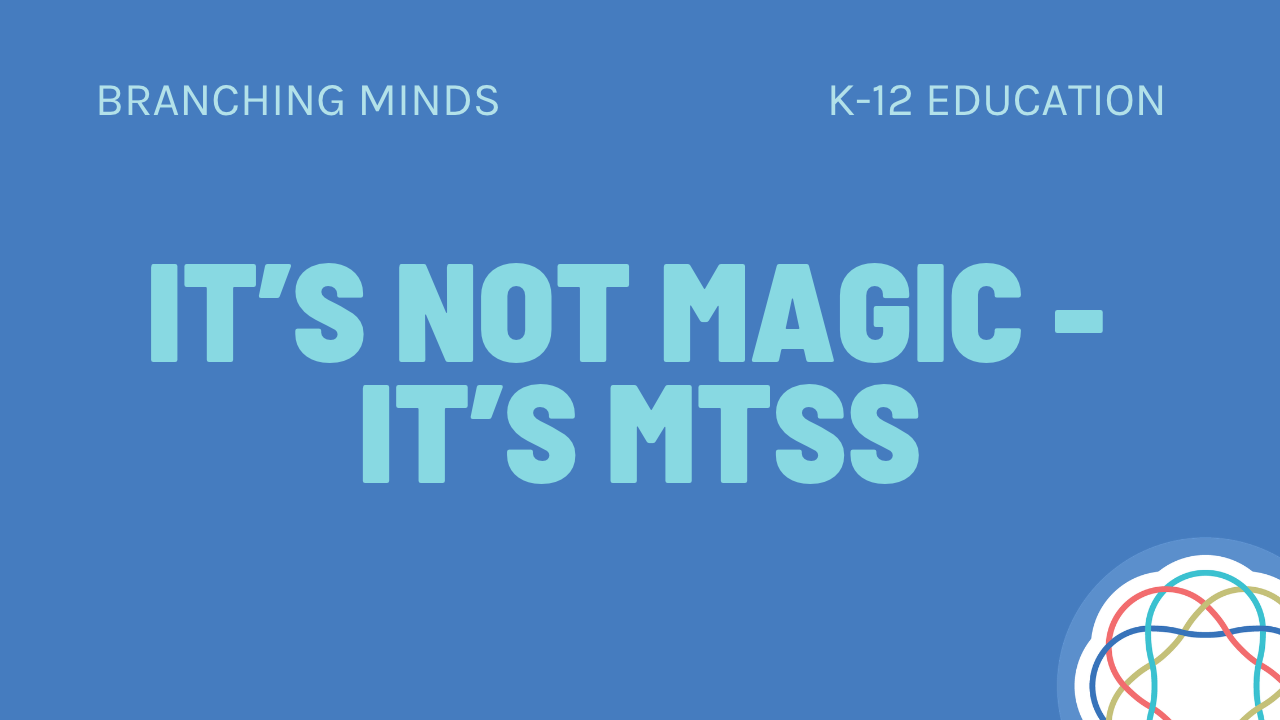 t’s Not Magic - It’s MTSS(thumbnail)