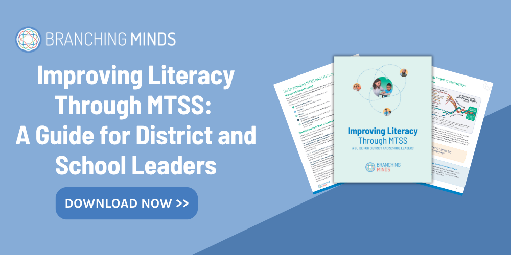 Improving Literacy Through MTSS: A Guide for District and School Leaders