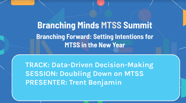 Doubling Down on MTSS - Trent Benjamin